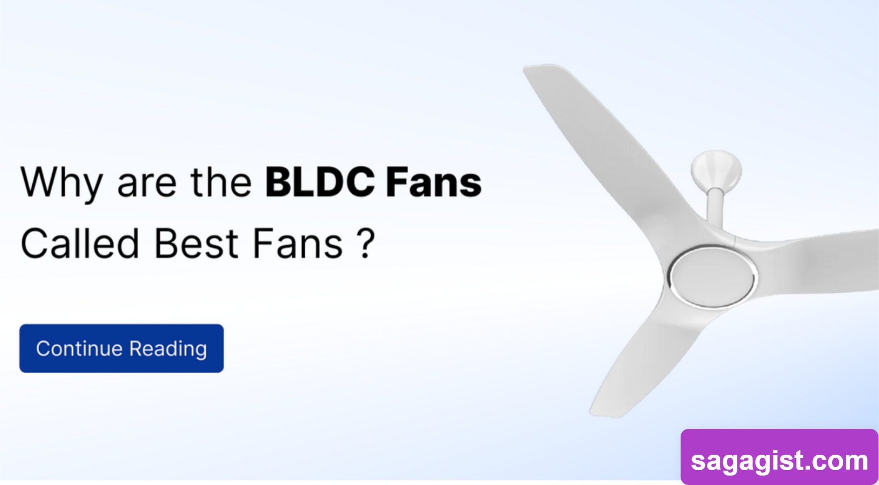 Understanding BLDC Fans : What They Are and How They Function